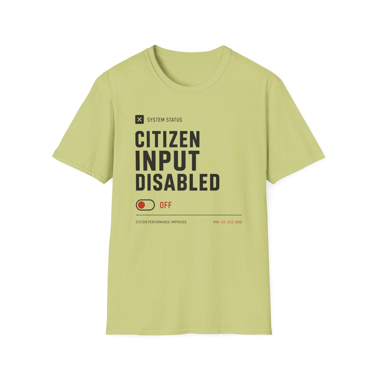 Citizen Input Disabled System T-Shirt