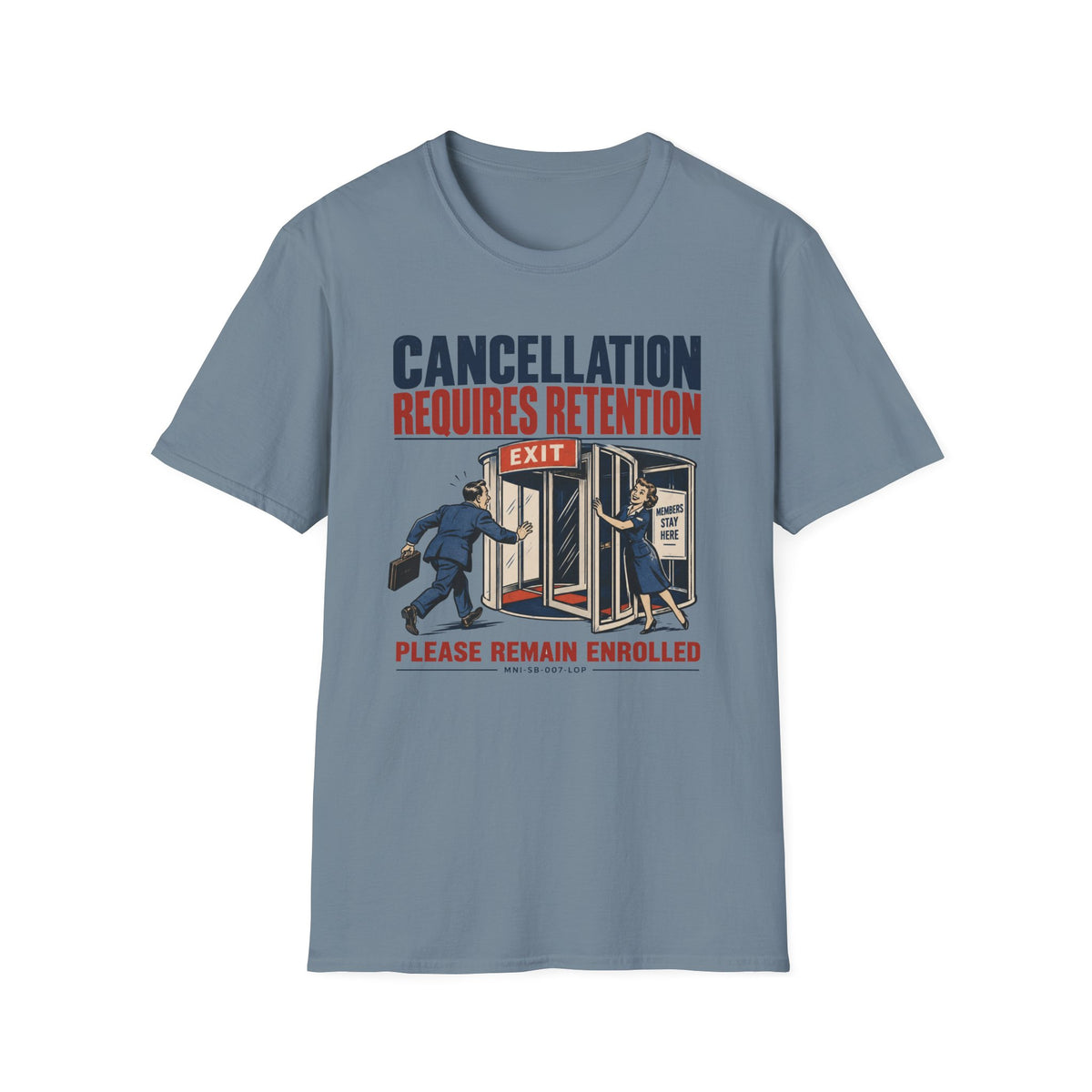 Cancellation Denied T-shirt