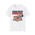 Feedback Ignored T-shirt