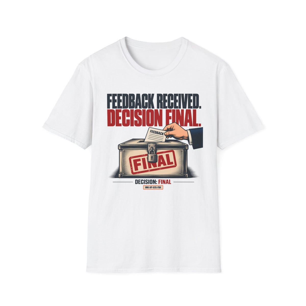 Feedback Ignored T-shirt