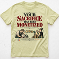 Sacrifice Monetized T-Shirt