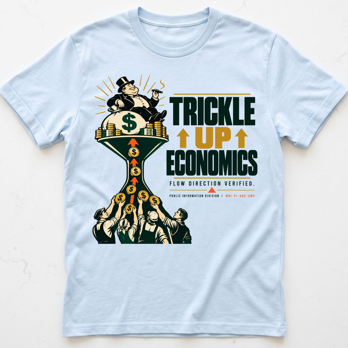 Trickle Up T-Shirt