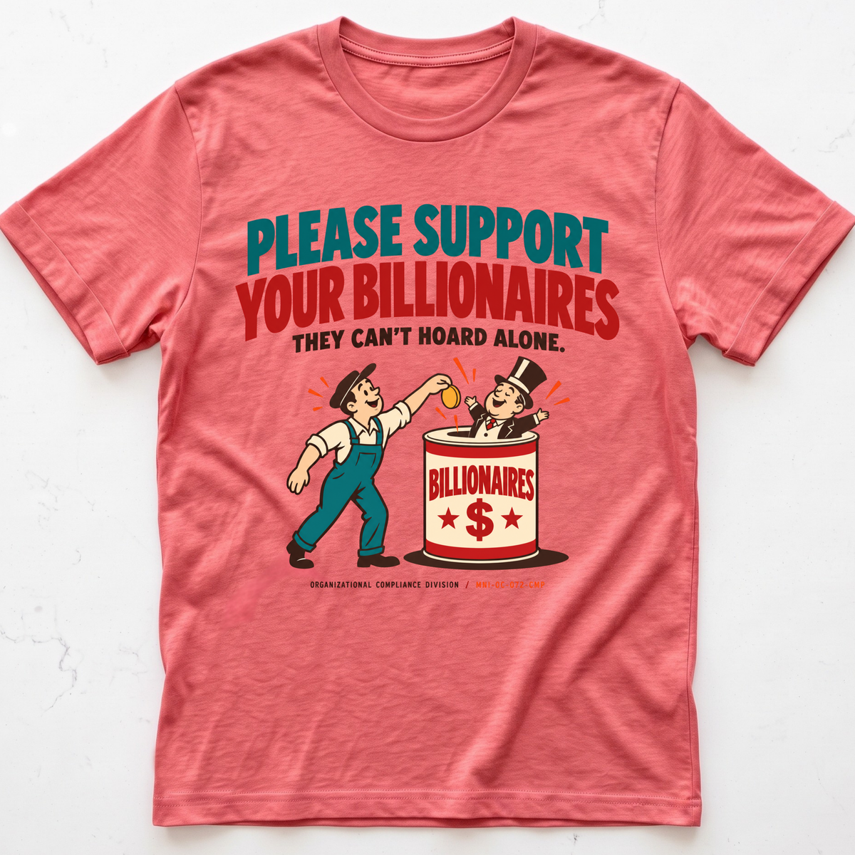 Billionaire Support T-Shirt