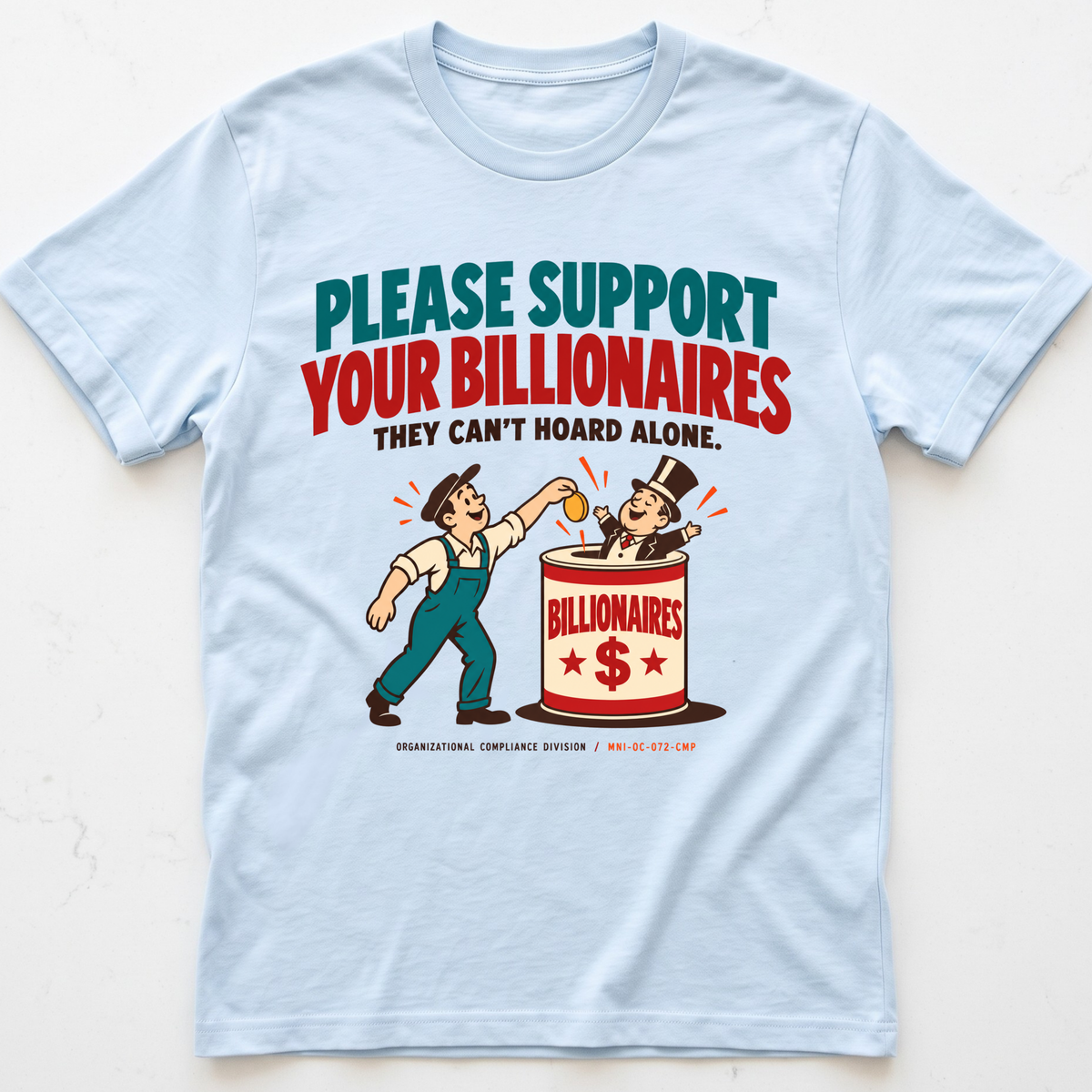 Billionaire Support T-Shirt