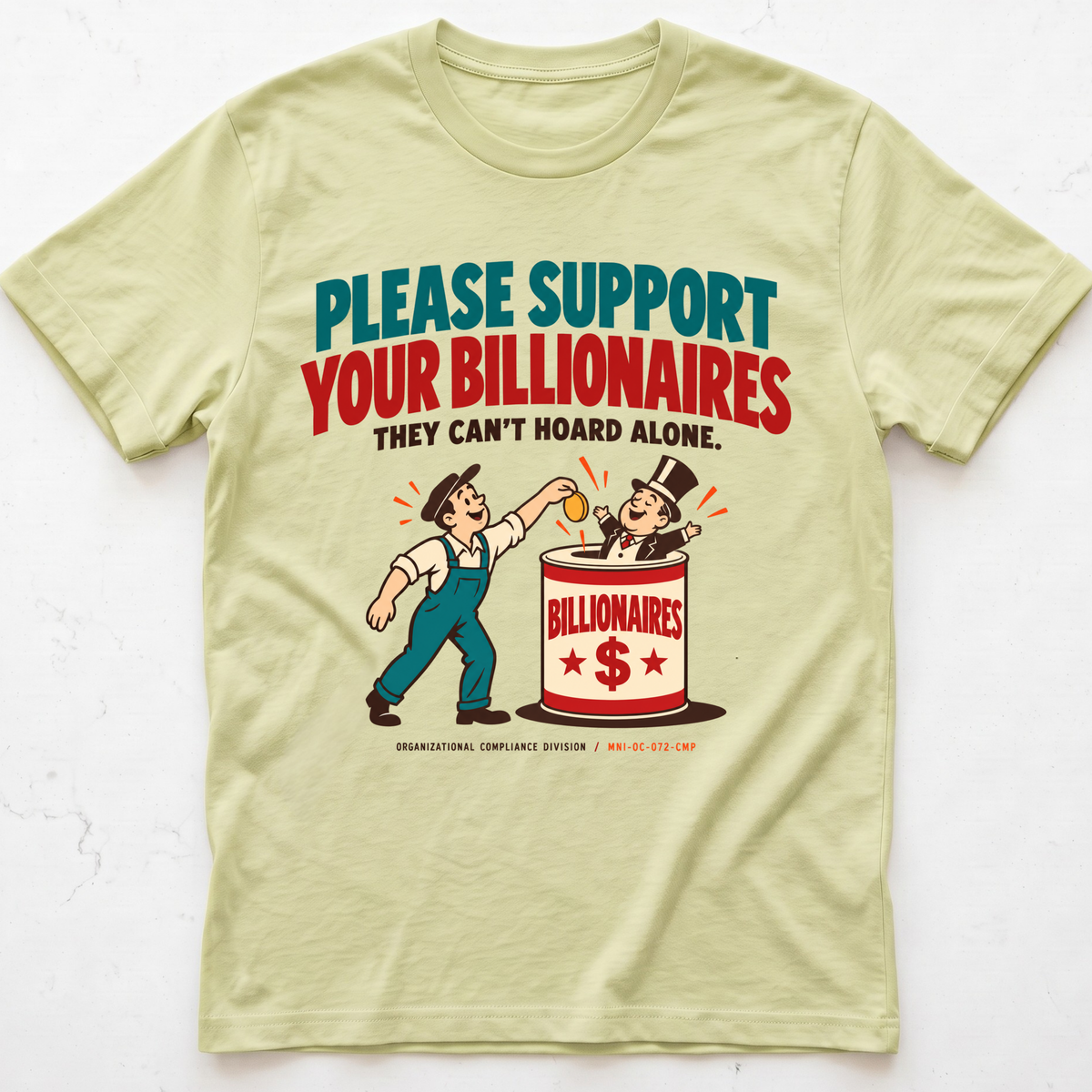 Billionaire Support T-Shirt