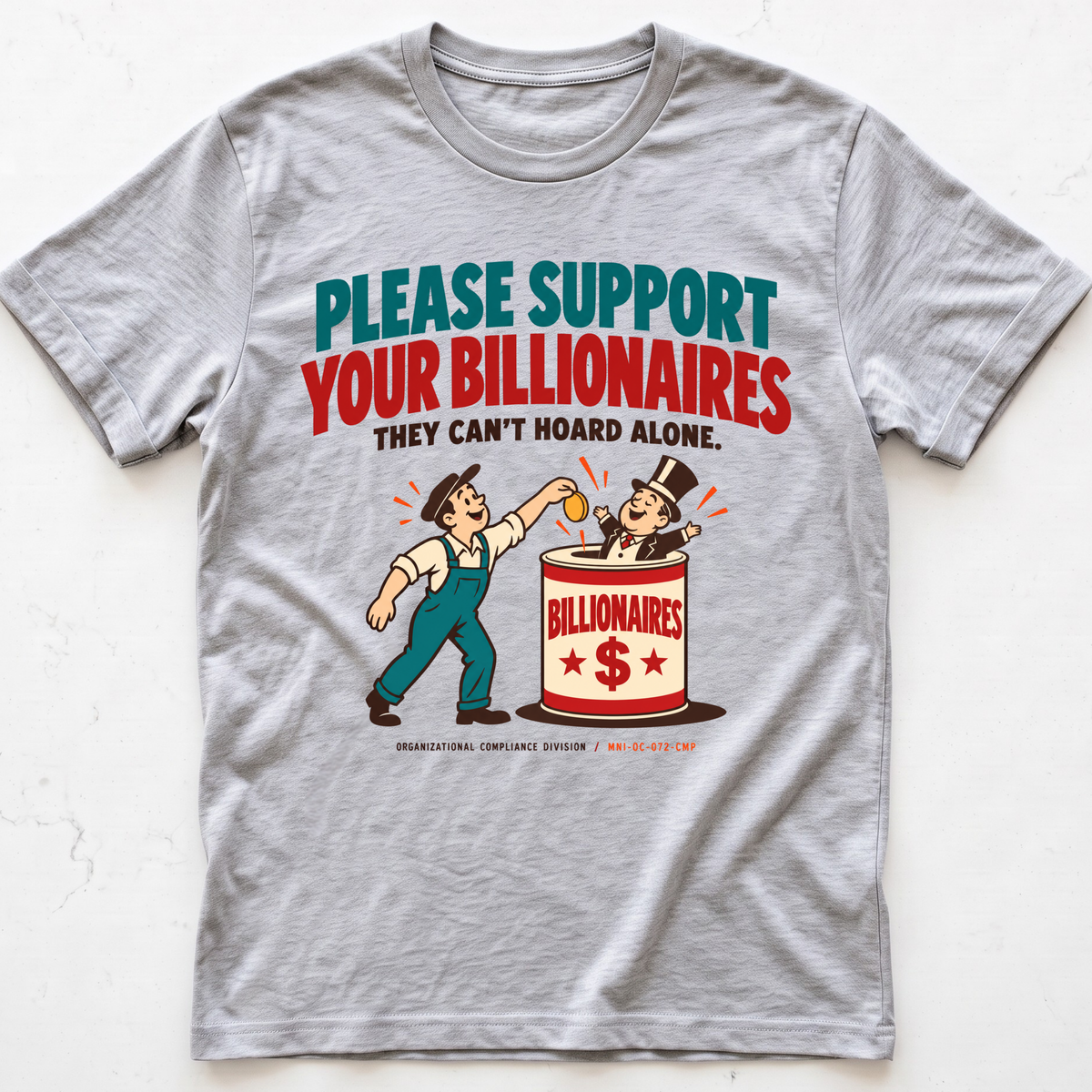 Billionaire Support T-Shirt