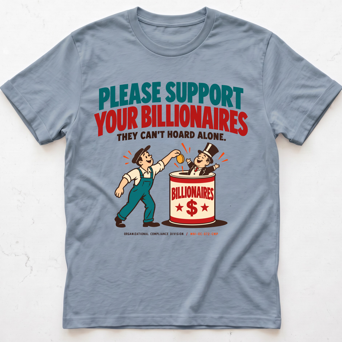 Billionaire Support T-Shirt