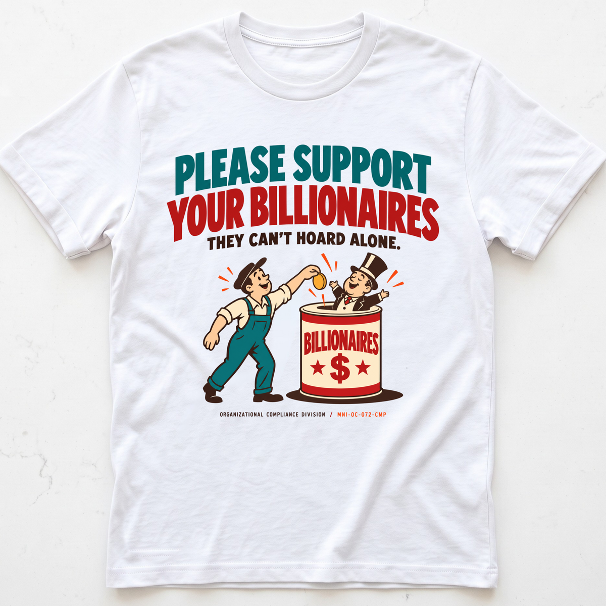 Billionaire Support T-Shirt