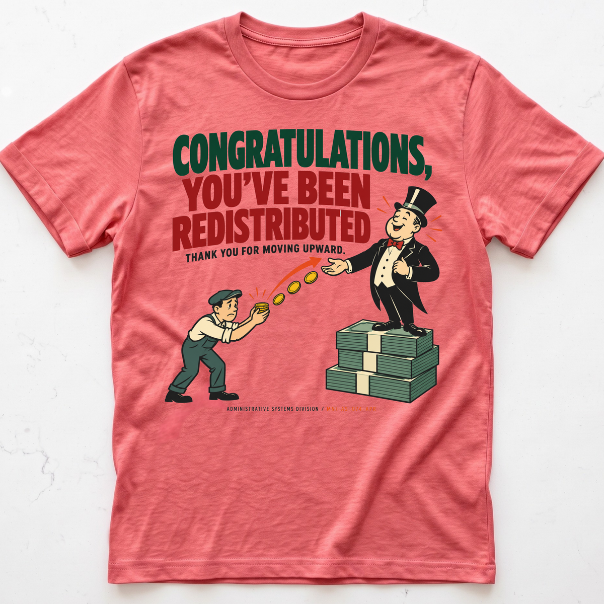 Forced Redistribution T-Shirt