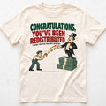 Forced Redistribution T-Shirt