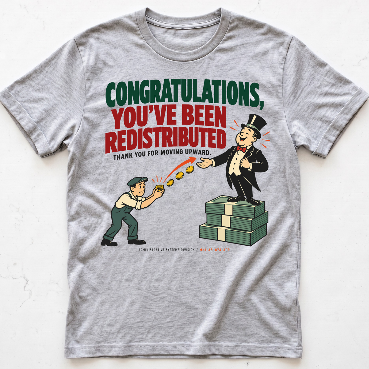 Forced Redistribution T-Shirt