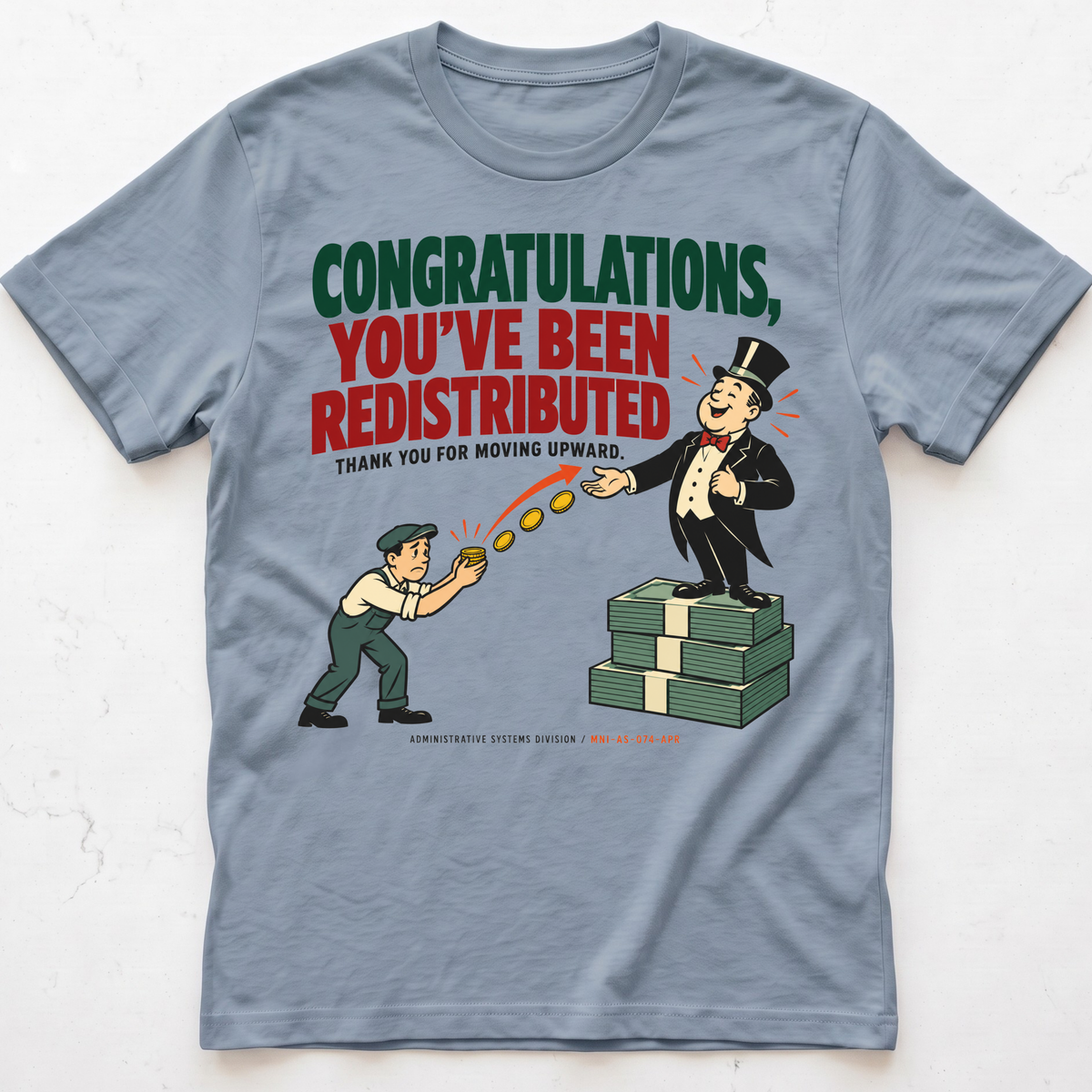 Forced Redistribution T-Shirt