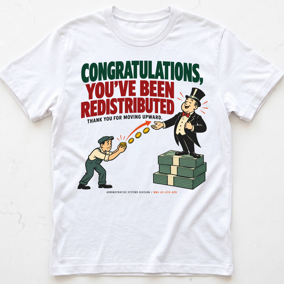 Forced Redistribution T-Shirt