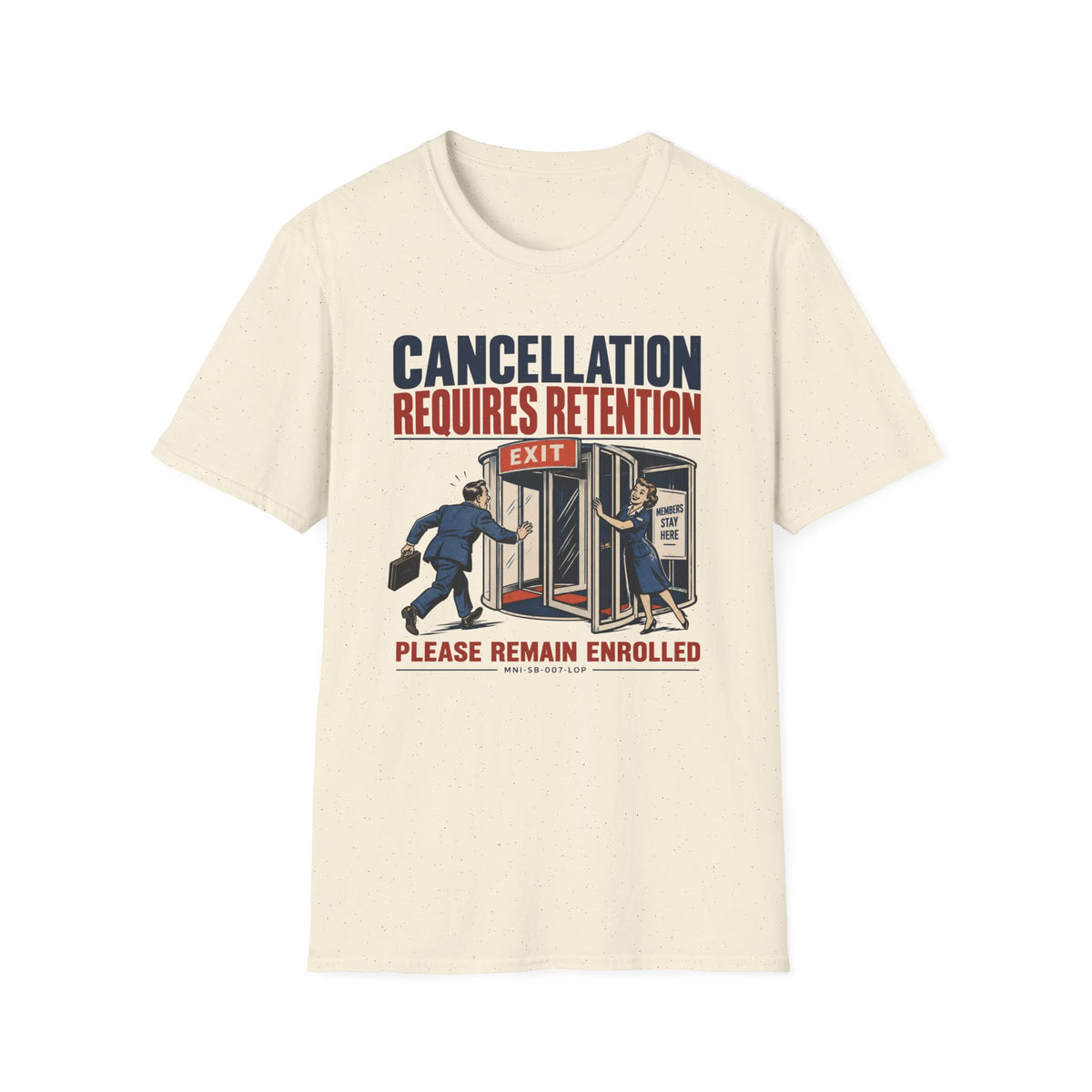 Cancellation Denied T-shirt