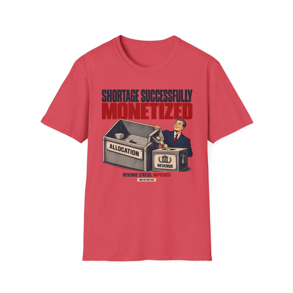 Shortage Monetized T-shirt
