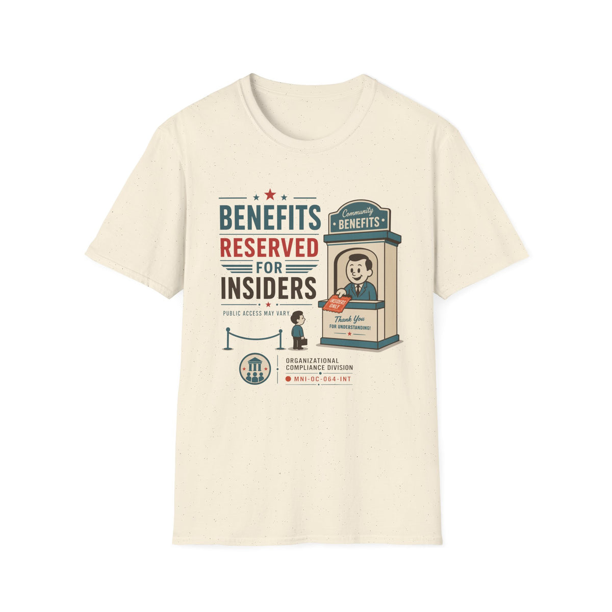 Benefits Reserved For Insiders T-Shirt