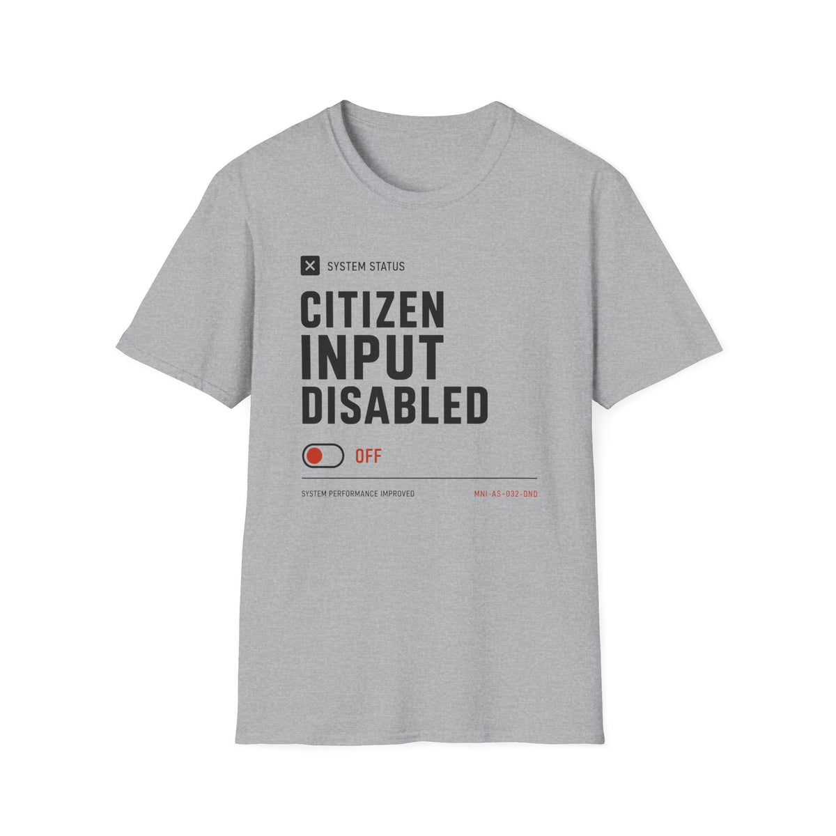 Citizen Input Disabled System T-Shirt