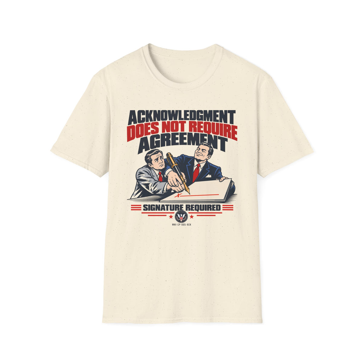 Acknowledgment Only T-shirt