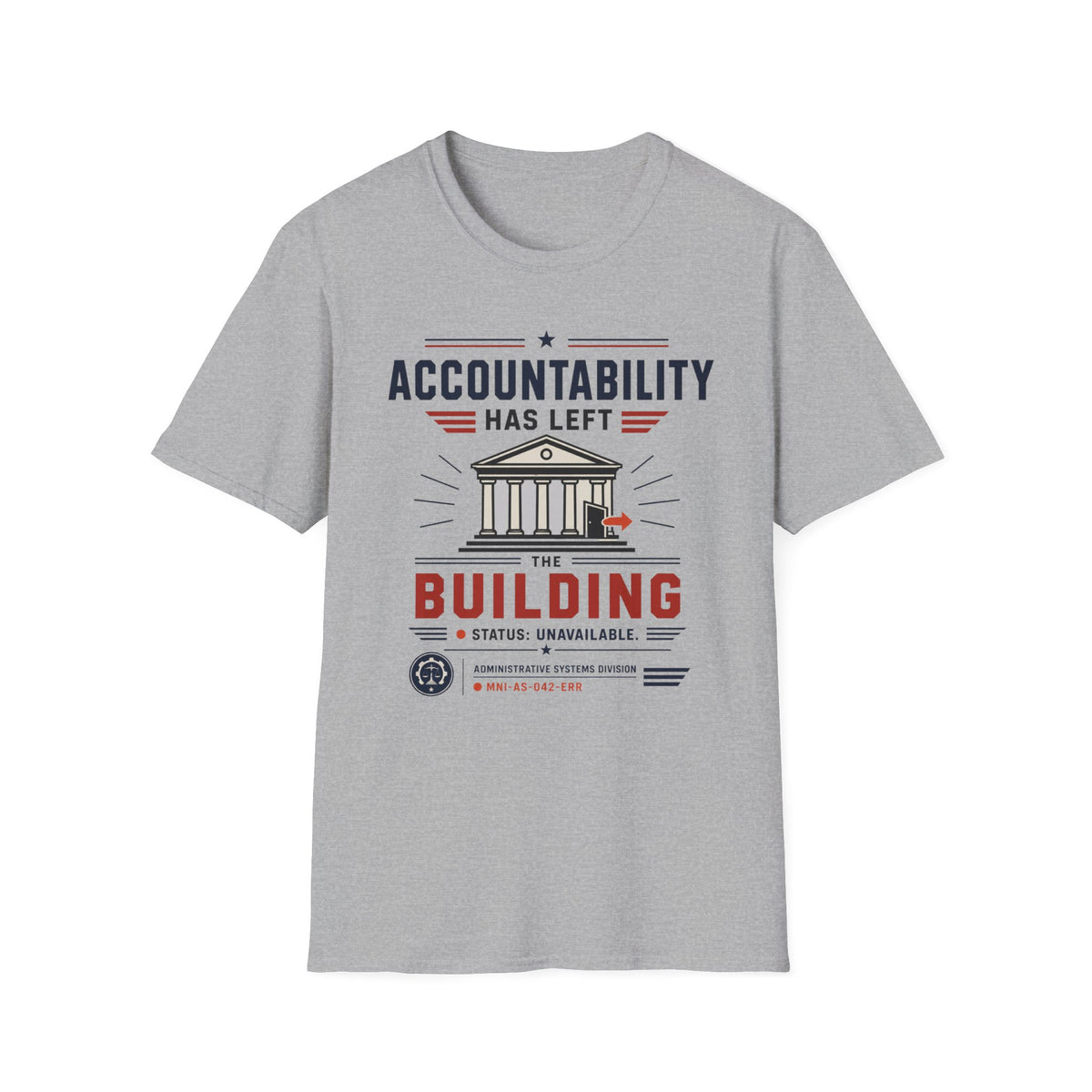 Accountability Has Left The Building T-Shirt