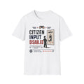 Citizen Input Disabled T-Shirt