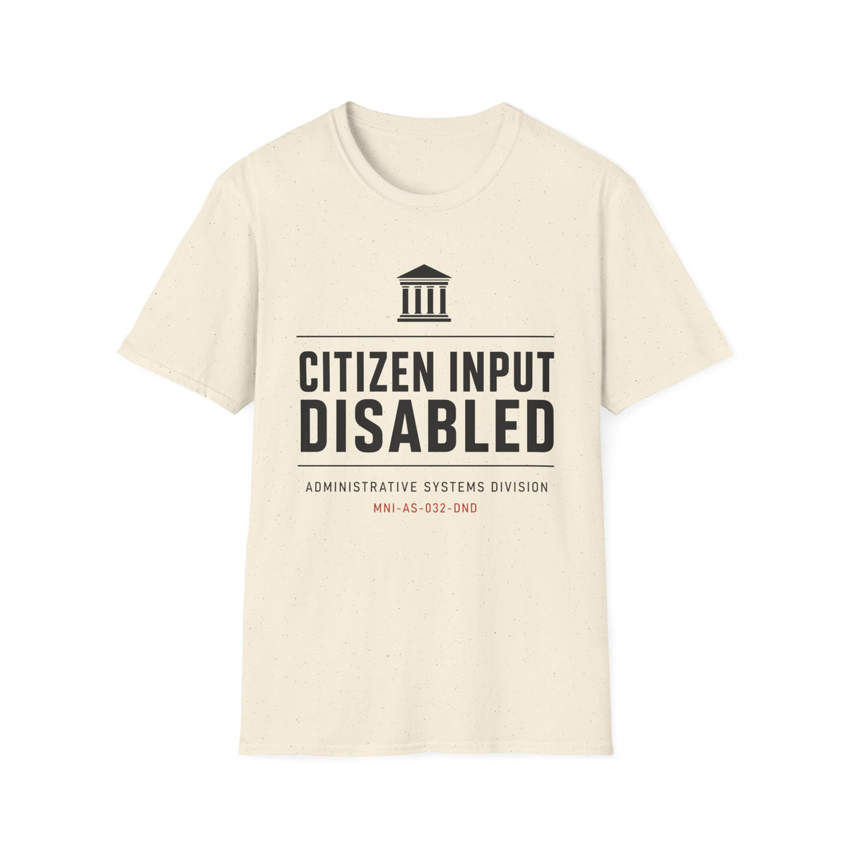 Citizen Input Disabled Institution T-Shirt