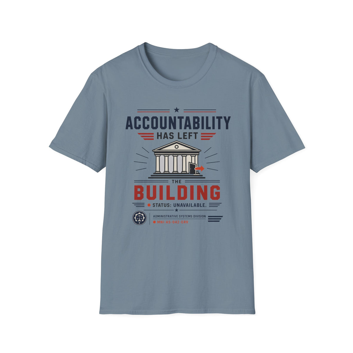 Accountability Has Left The Building T-Shirt