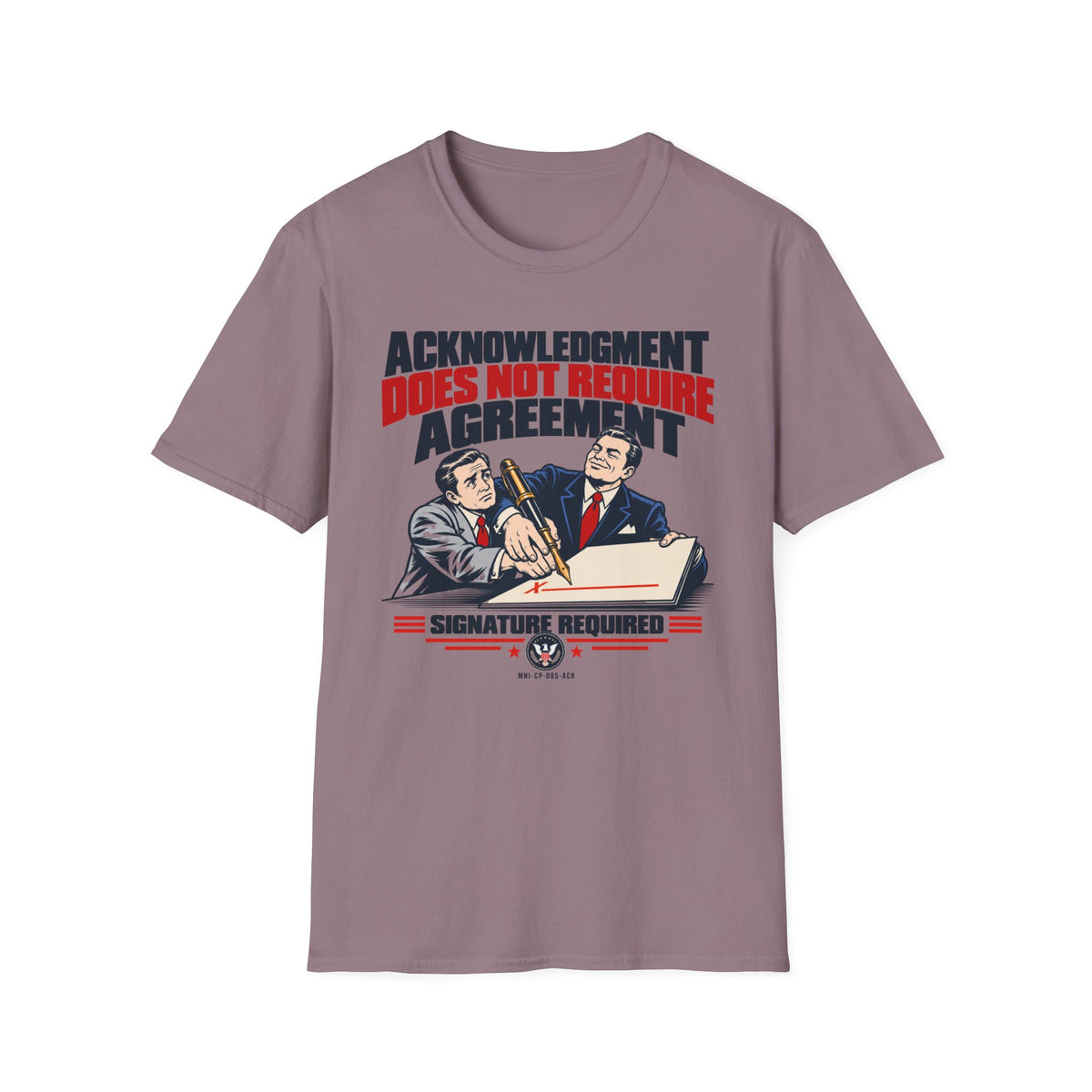Acknowledgment Only T-shirt