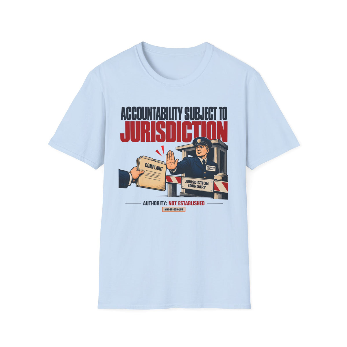 Jurisdiction Denied T-shirt