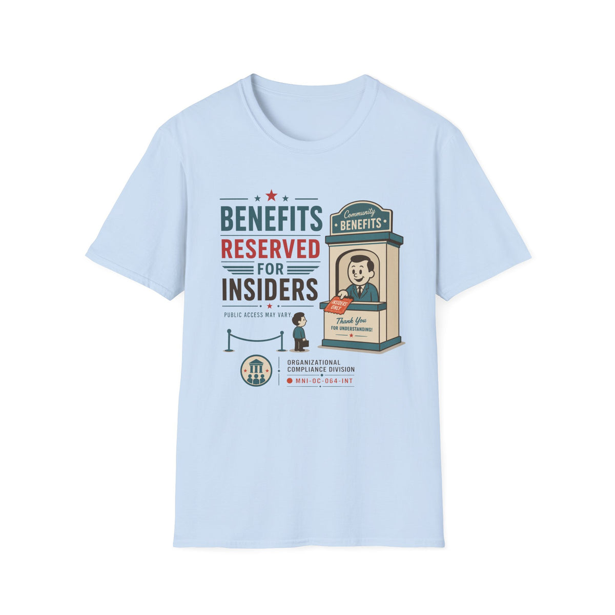 Benefits Reserved For Insiders T-Shirt