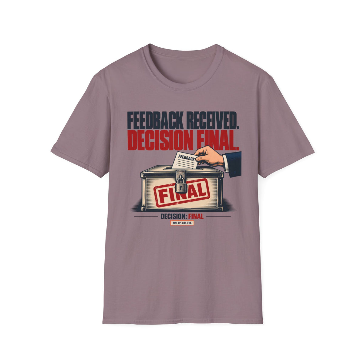 Feedback Ignored T-shirt