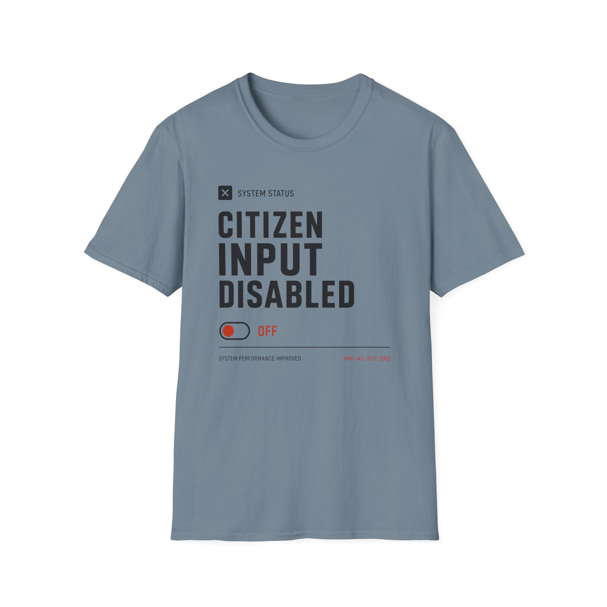 Citizen Input Disabled System T-Shirt