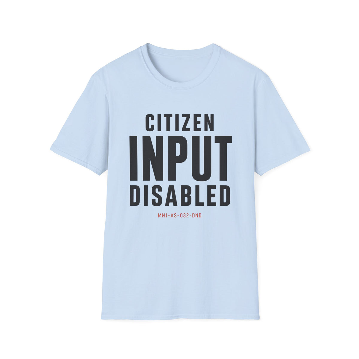 Citizen Input Disabled File Code T-Shirt