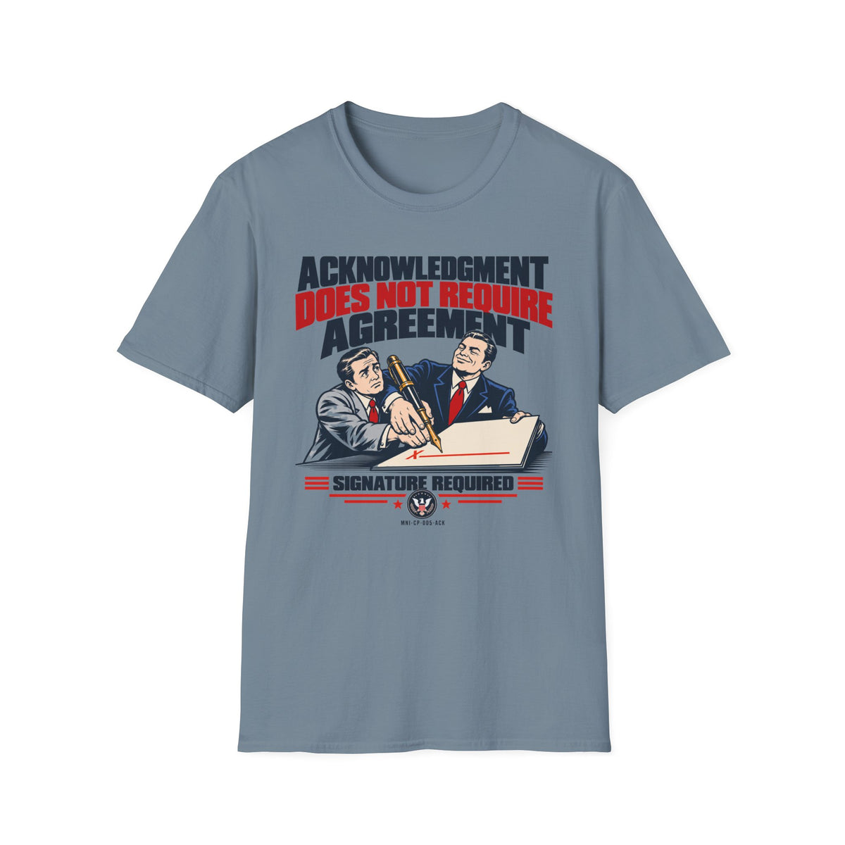 Acknowledgment Only T-shirt