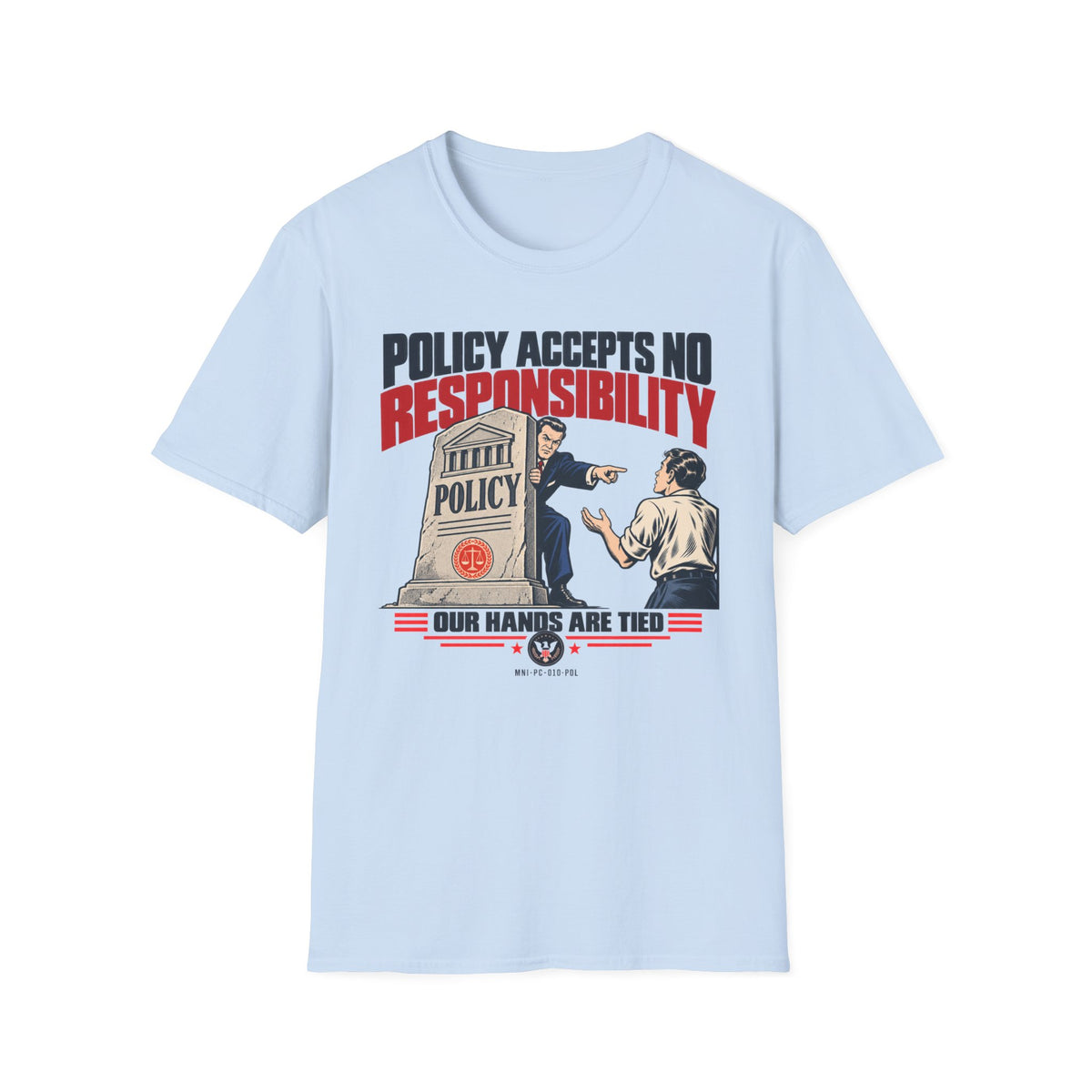 Policy Disclaims T-shirt