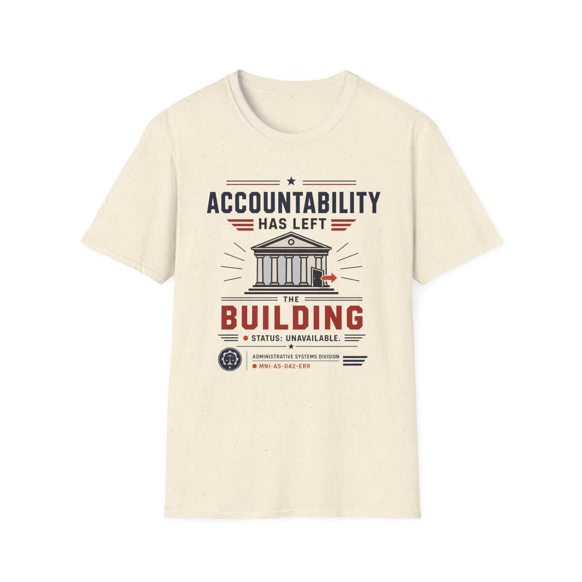 Accountability Has Left The Building T-Shirt