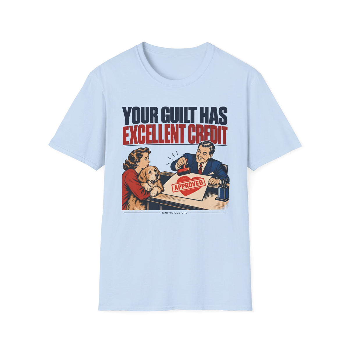 Guilt Financed T-shirt