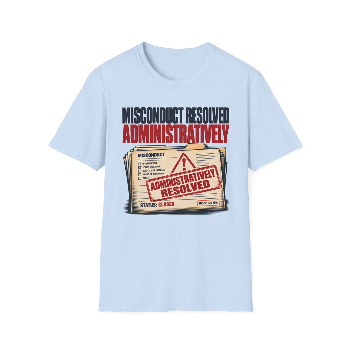 Misconduct Resolved T-shirt