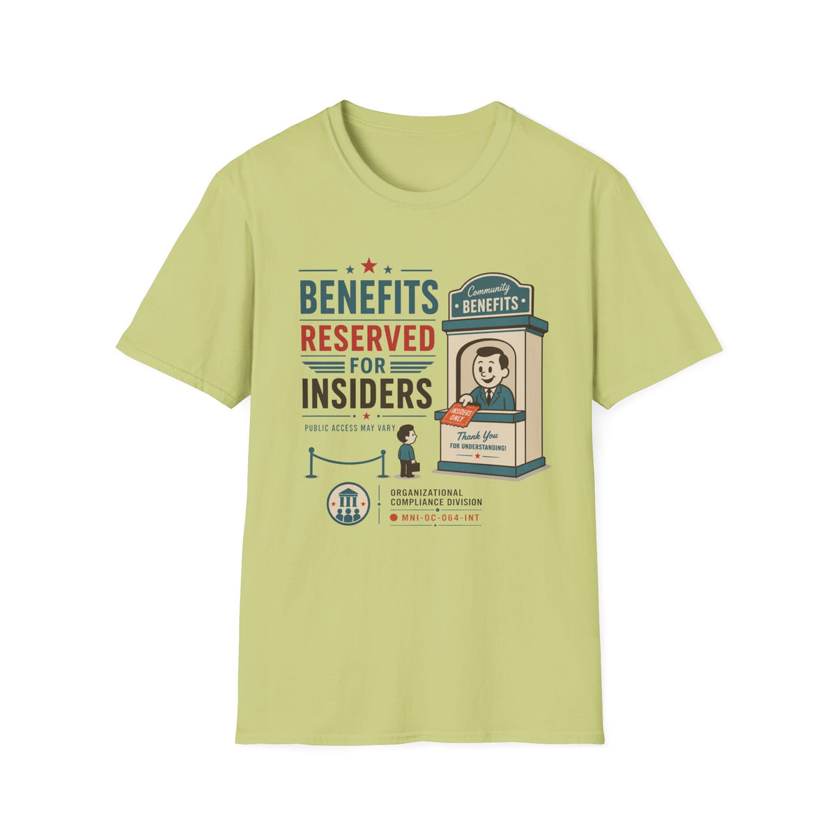 Benefits Reserved For Insiders T-Shirt
