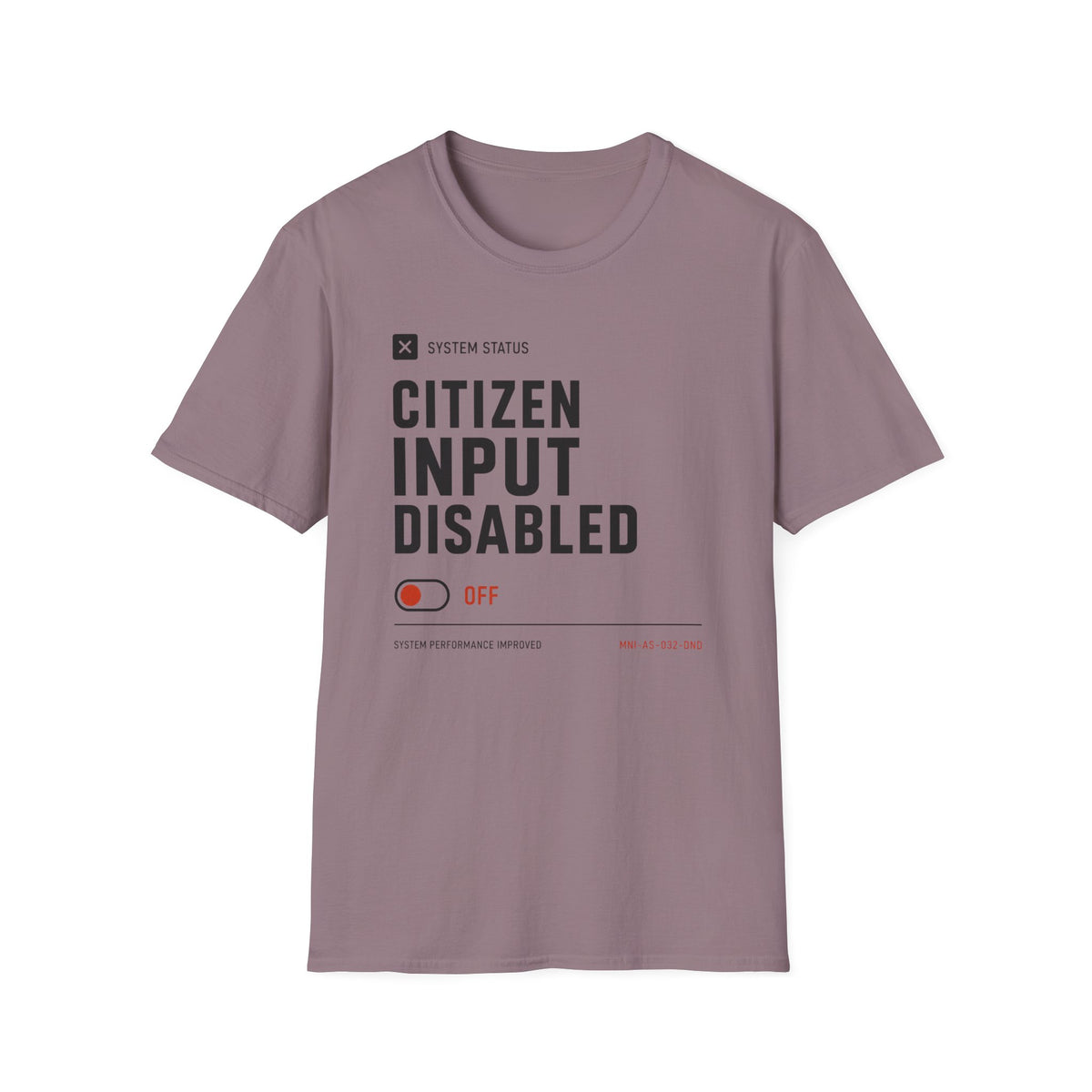 Citizen Input Disabled System T-Shirt