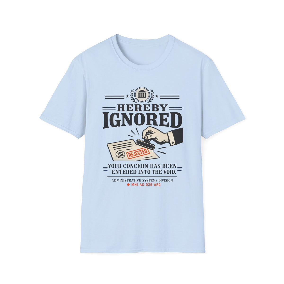 Hereby Ignored T-Shirt