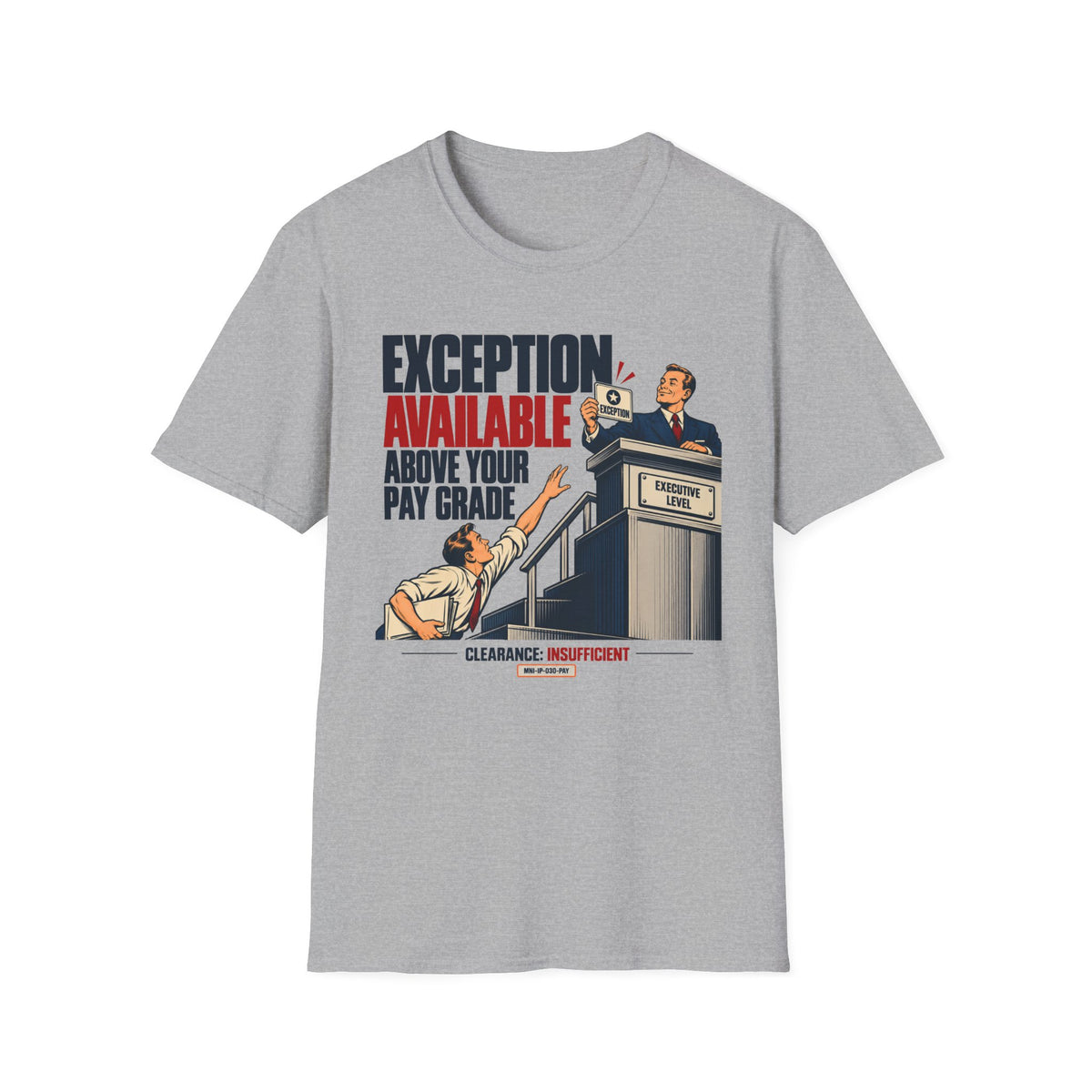 Executive Exception T-shirt