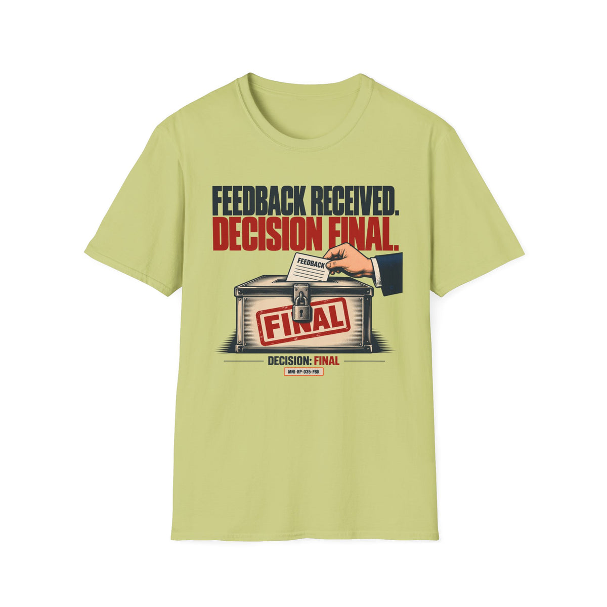 Feedback Ignored T-shirt