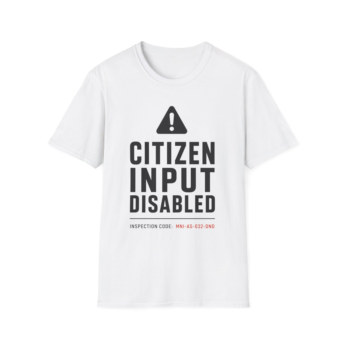 Citizen Input Disabled Warning T-Shirt