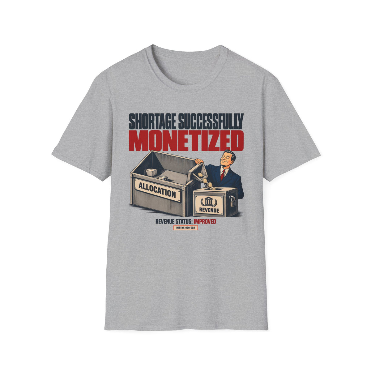Shortage Monetized T-shirt