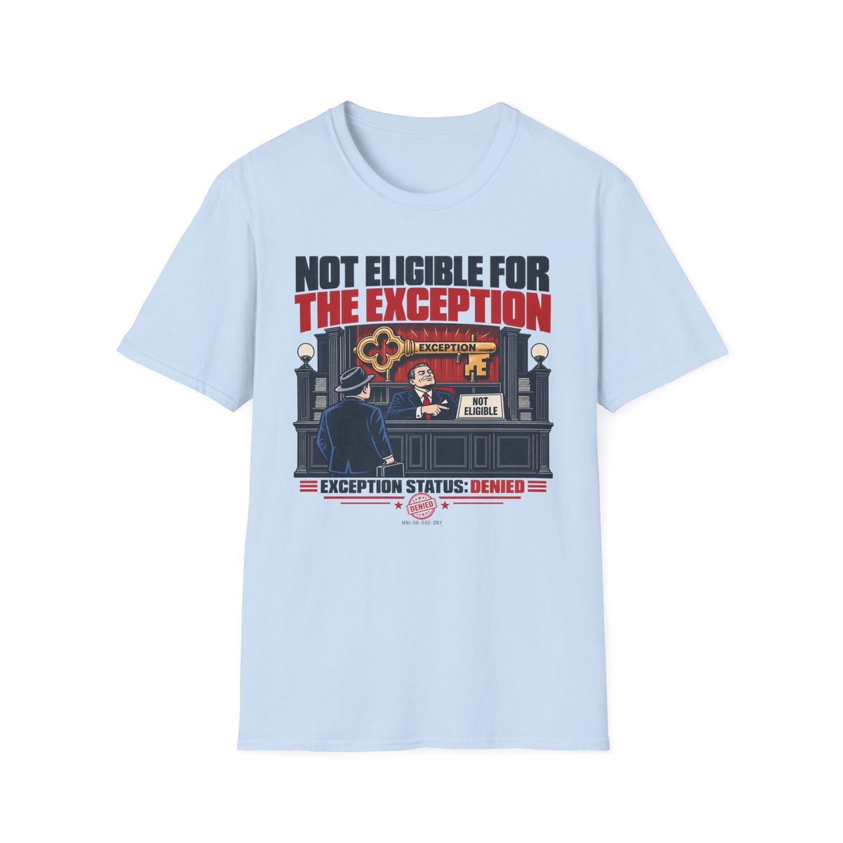 Exception Denied T-shirt