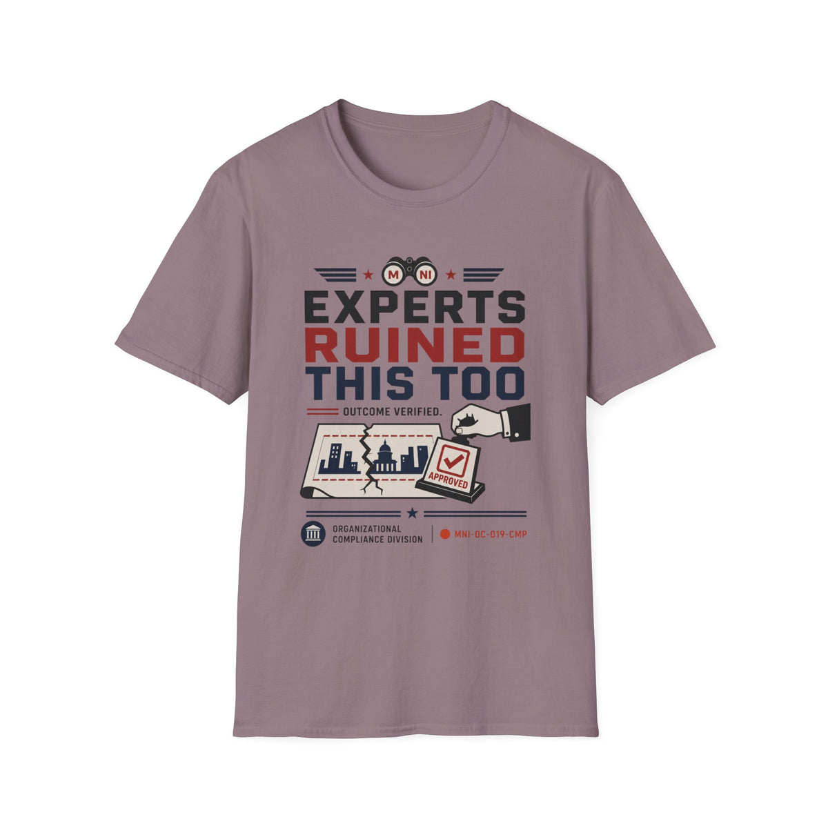 Experts Ruined This Too T-Shirt