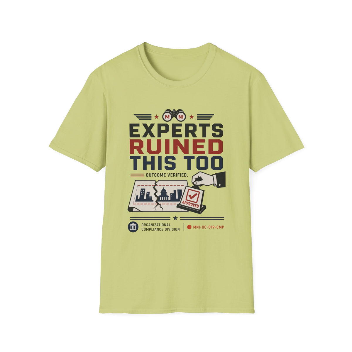 Experts Ruined This Too T-Shirt