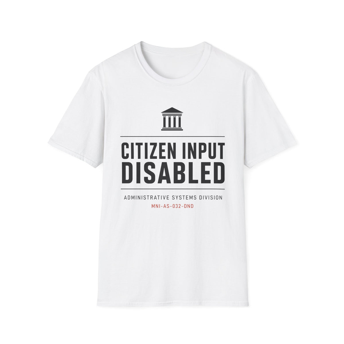 Citizen Input Disabled Institution T-Shirt