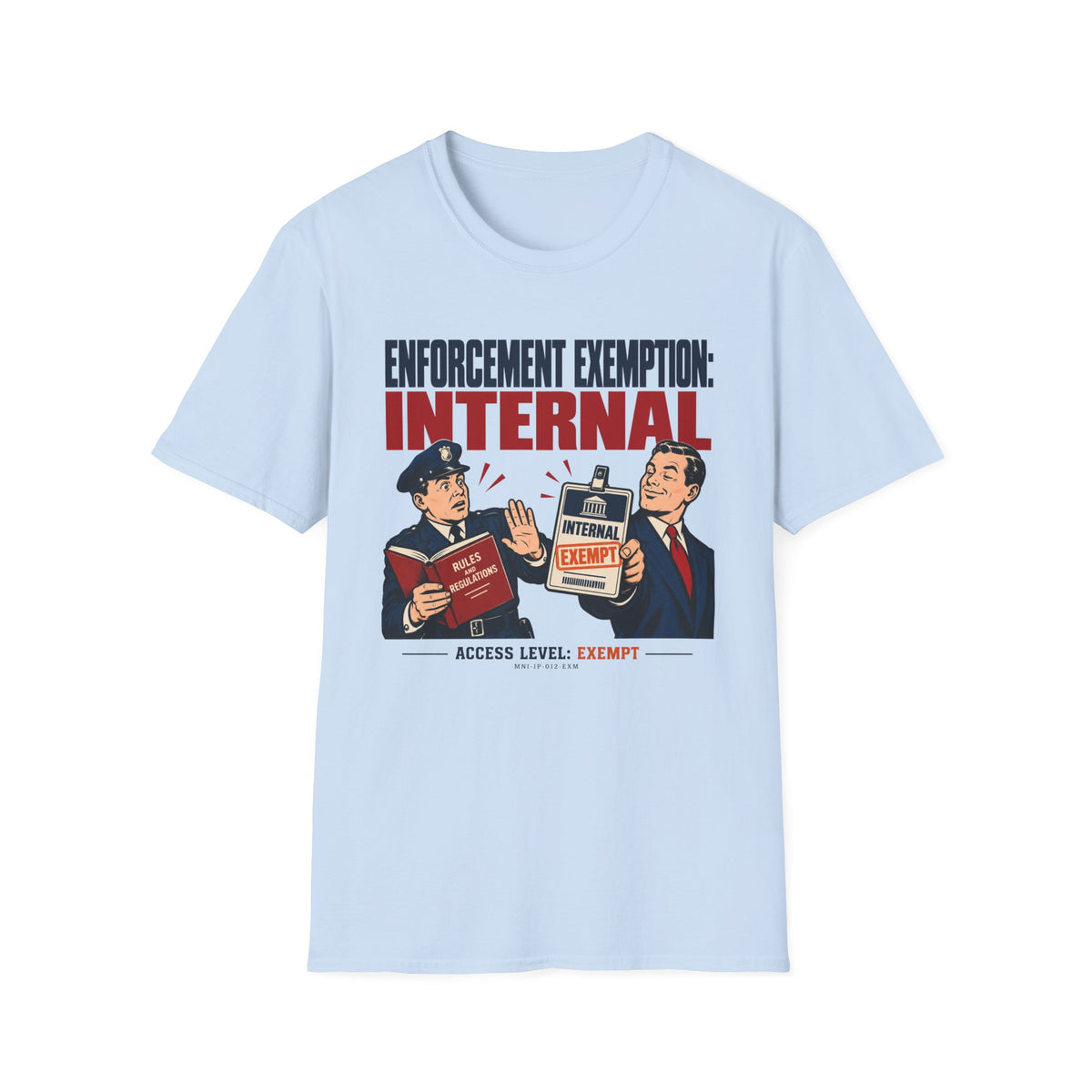 Enforcement Exempt T-shirt