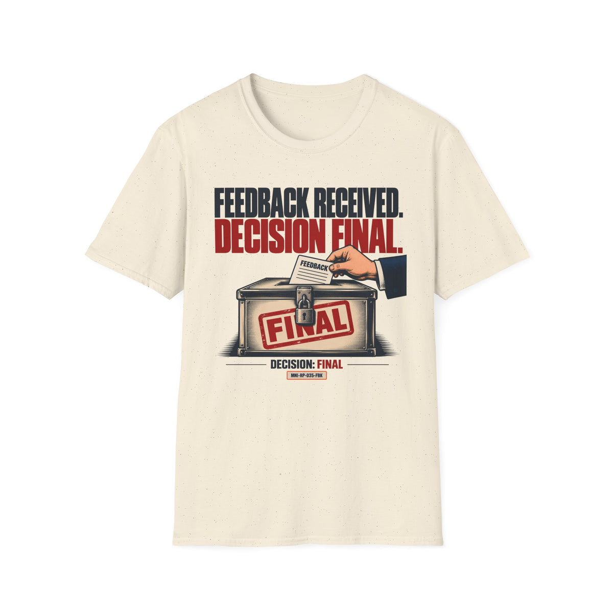 Feedback Ignored T-shirt